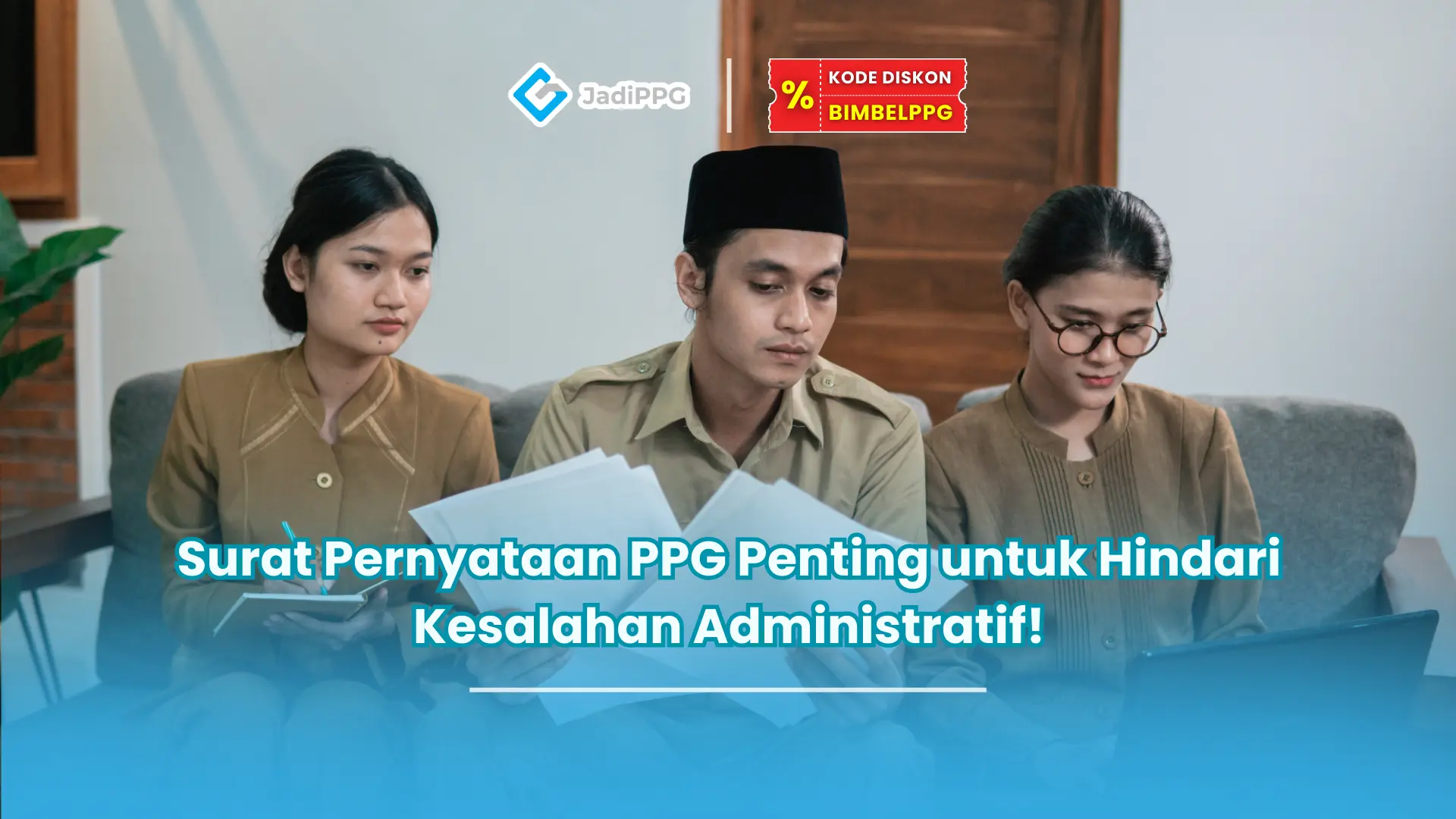 Surat Pernyataan PPG Penting untuk Hindari Kesalahan Administratif!