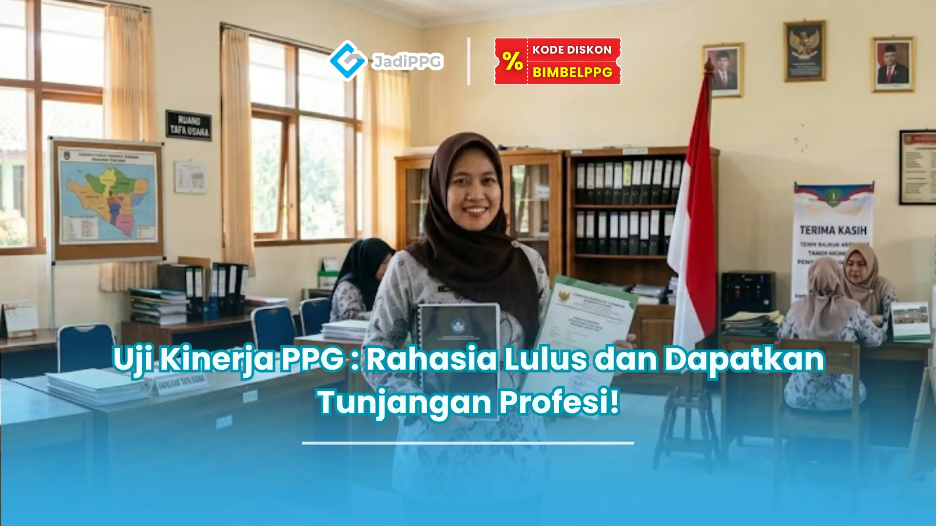 Uji Kinerja PPG : Rahasia Lulus dan Dapatkan Tunjangan Profesi!